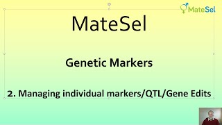 Genetic Markers: 2. Managing marker loci