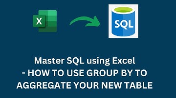 USING GROUP BY IN SQL| AGGREGATE DATA | MASTER SQL USING EXCEL