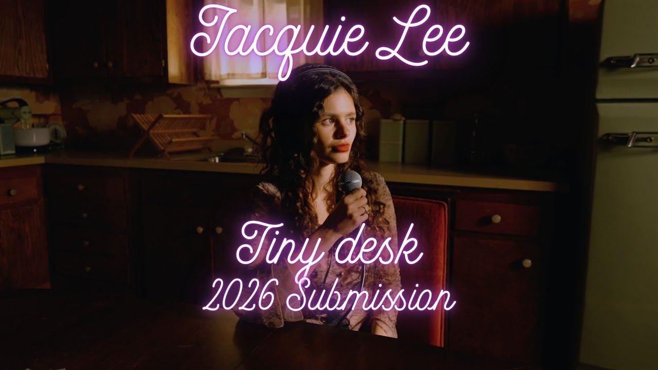 JACQUIE LEE - YOU’VE GOT TIME - NPR Tiny Desk Submission 2026