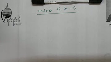 Hydride of group 13,P block element,Part:42,Mr.Pappu Bhowmick