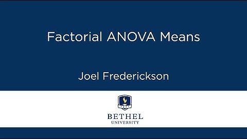 Factorial ANOVA Means