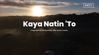 Kaya Natin ‘To by Mike Jeremy Laureta | MusiKo Season 3 Finalist