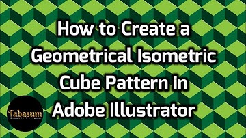 How to Design a Geometrical Isometric Cube Pattern in Adobe Illustrator - Part 1 Pattern Making