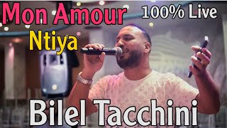 Mon Amour Ntiya | Bilel Tacchini Live 2024 Ft Houssem Magic  ( Cover Cheb Wahid )