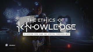 The Ethics of Knowledge in Horizon Zero Dawn and Horizon Forbidden West | Essays about Games