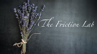 The Friction Lab