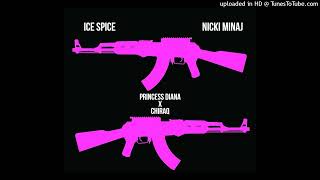 Ice Spice &amp; Nicki Minaj - PRINCESS DIANA X CHIRAQ