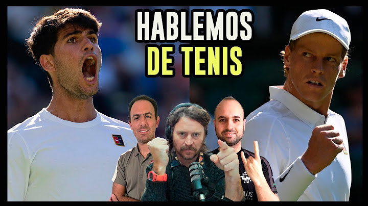 Alcaraz y Sinner en la FINAL de Wimbledon 2025 - Hablemos de Tenis - LA PREVIA