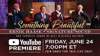 Ernie Haase & Signature Sound - Something Beautiful [YouTube Premiere]
