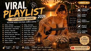 🎵 Viral Playlist 2026 | Soft Guitar Covers | Relaxing Music for Study, Work & Coffee screenshot 5