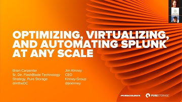 Optimizing, Automating, and Virtualizing Splunk at Any Scale