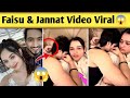 Mr Faisu And Jannat zubair Video Viral 😱 Jannat zubair with Brother Ayaan Zubair Fake video viral