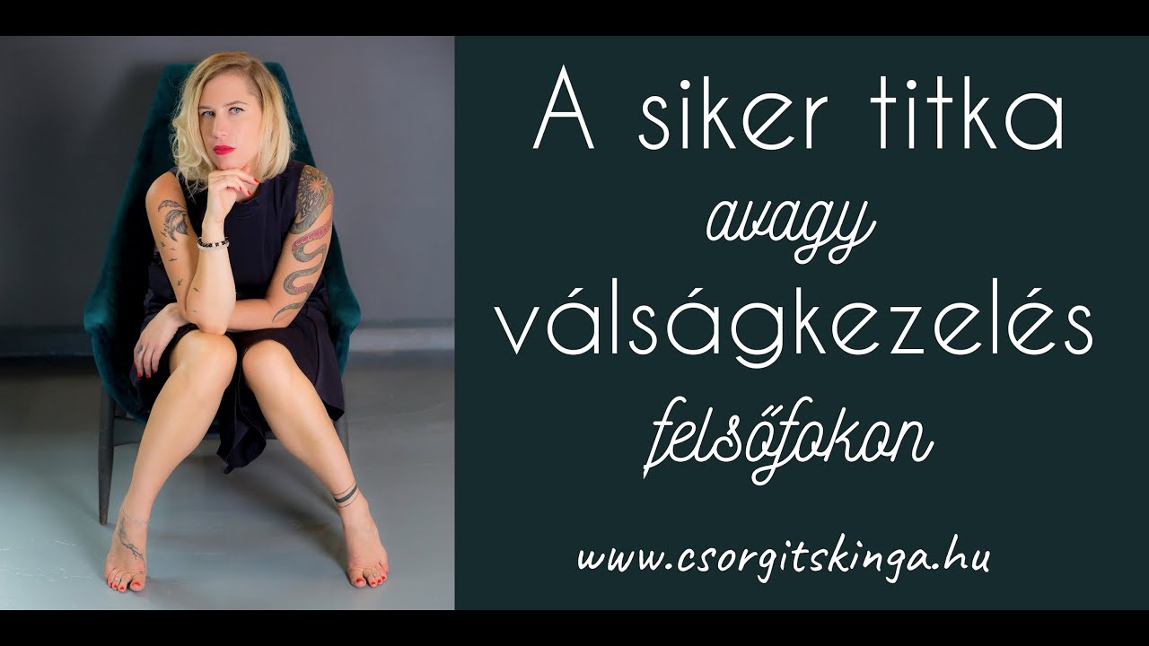 A siker titka| Válságkezelés| Szex|Terápia|Coaching