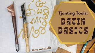 What is a tjanting tool? How do you batik with a tjanting tool?