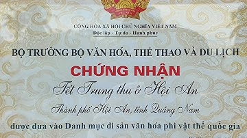 TẾT TRUNG THU  HỘI AN - DI SẢN VĂN HÓA PHI VẬT THỂ QUỐC GIA