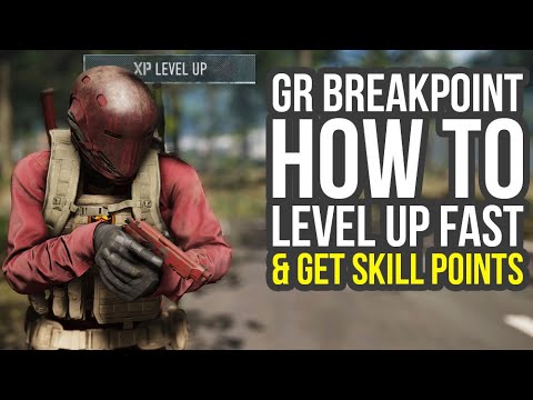 Ghost Recon Breakpoint Tips And Tricks - How To Level Up Fast & Get Easy Skill Points (GR Breakpoint