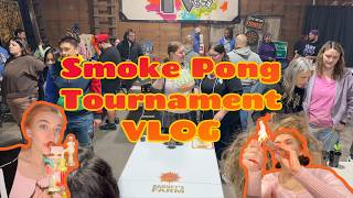 Smoke Pong Tournament Vlog