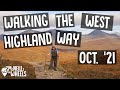 The West Highland Way | October ’21 | Walking / Hiking through Scotland in Autumn