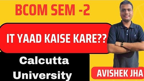 IT Yaad Kaise Kare | Information technology| Cu Bcom Semester 2 CCF | Calcutta University