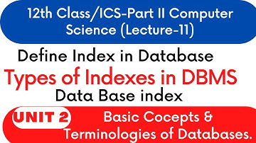 index in data base 12th class lecture 11, what are indexes in dbms @CsbySamm
