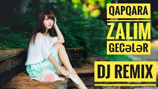 Qapqara Zalım Gecələr ( Asya Şuşalı ) Dj Remix song | ( normal mix song ) Arabic song | samima remix Resimi