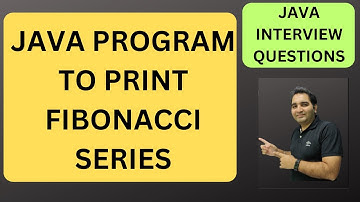 13. Program to Print Fibonacci Series in Java| Java Interview Questions