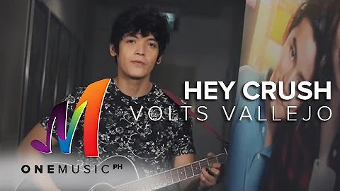 Volts Vallejo - Hey Crush (Official Music Video)