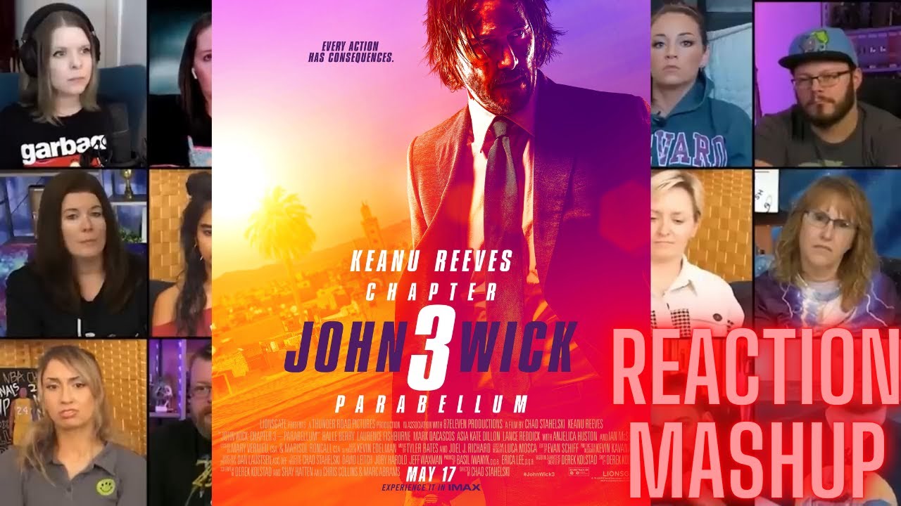 JOHN WICK CHAPTER 3 MOVIE REACTION MASHUP