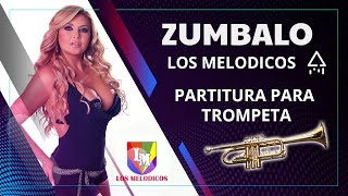 ZUMBALO - LOS MELODICOSPartituras TECNOMERENGUE para TROMPETA  [PDF GRATIS] [KARAOKE]