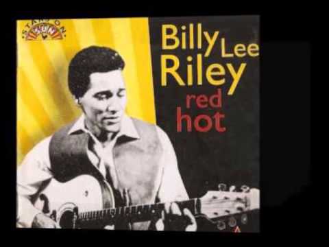 Billy Lee Riley - Red Hot (Rare 'Mono-to-Stereo' Mix 1957) - YouTube