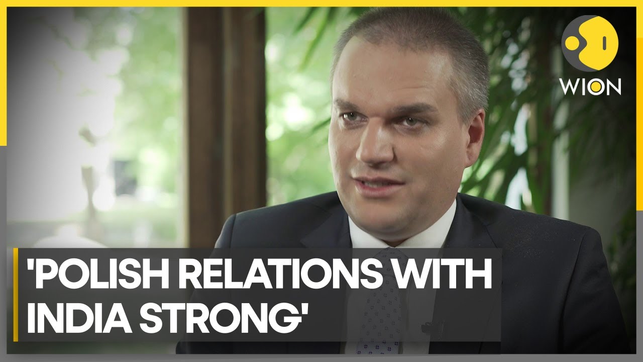 Poland`s envoy Adam Burakowski says Polish relations with India strong, will grow stronger’ | WION