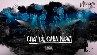 Henrique & Juliano - Chá de Casa Nova (Ao Vivo)