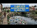 DESESPERO: Alagamentos e muito LIXO nos canais e rio de Olinda e Recife