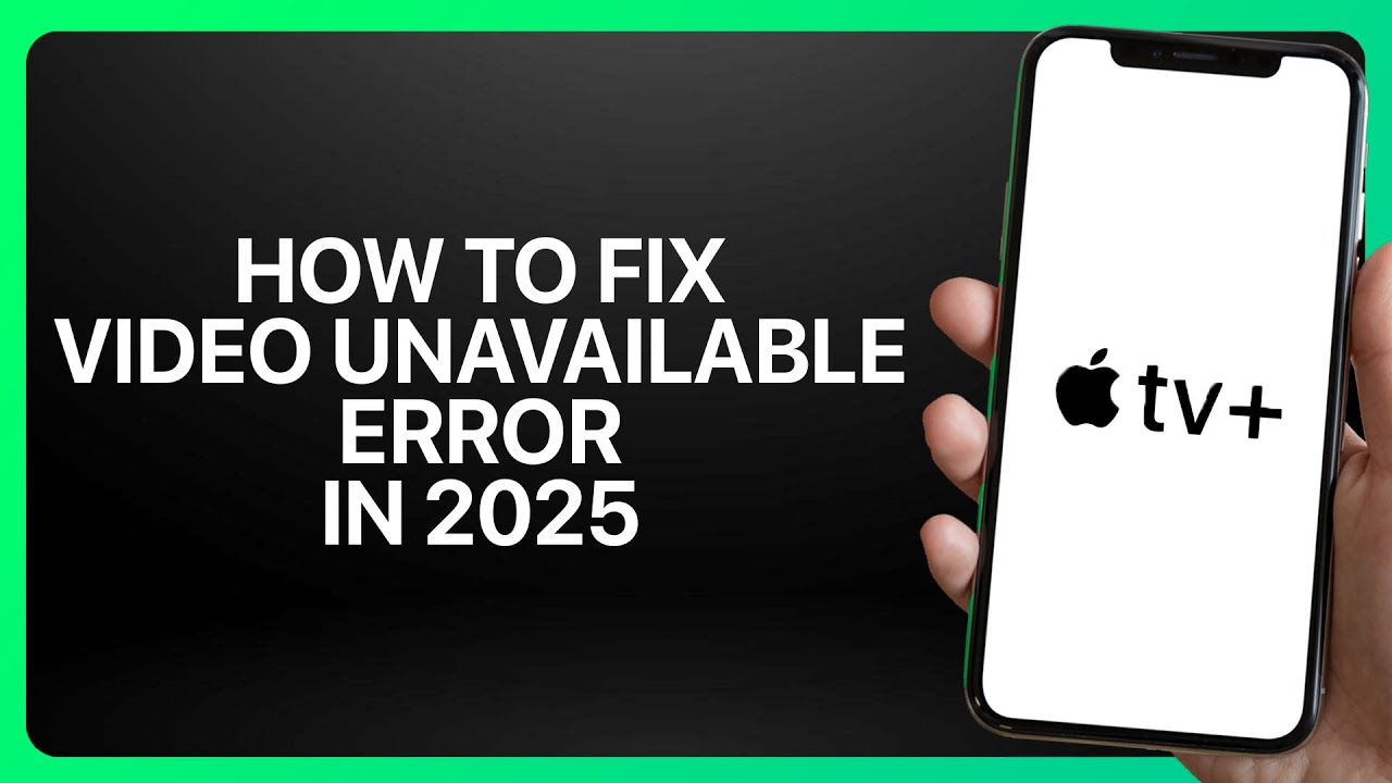 How To Fix Video Unavailable Error on Apple TV+ 2025! Tutorial