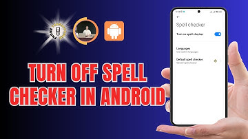 How to Turn Off Spell Checker in Android | Simplify Your Typing