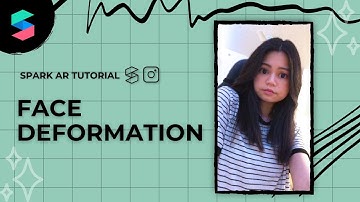 Face Deformation | Spark AR | Instagram Filter