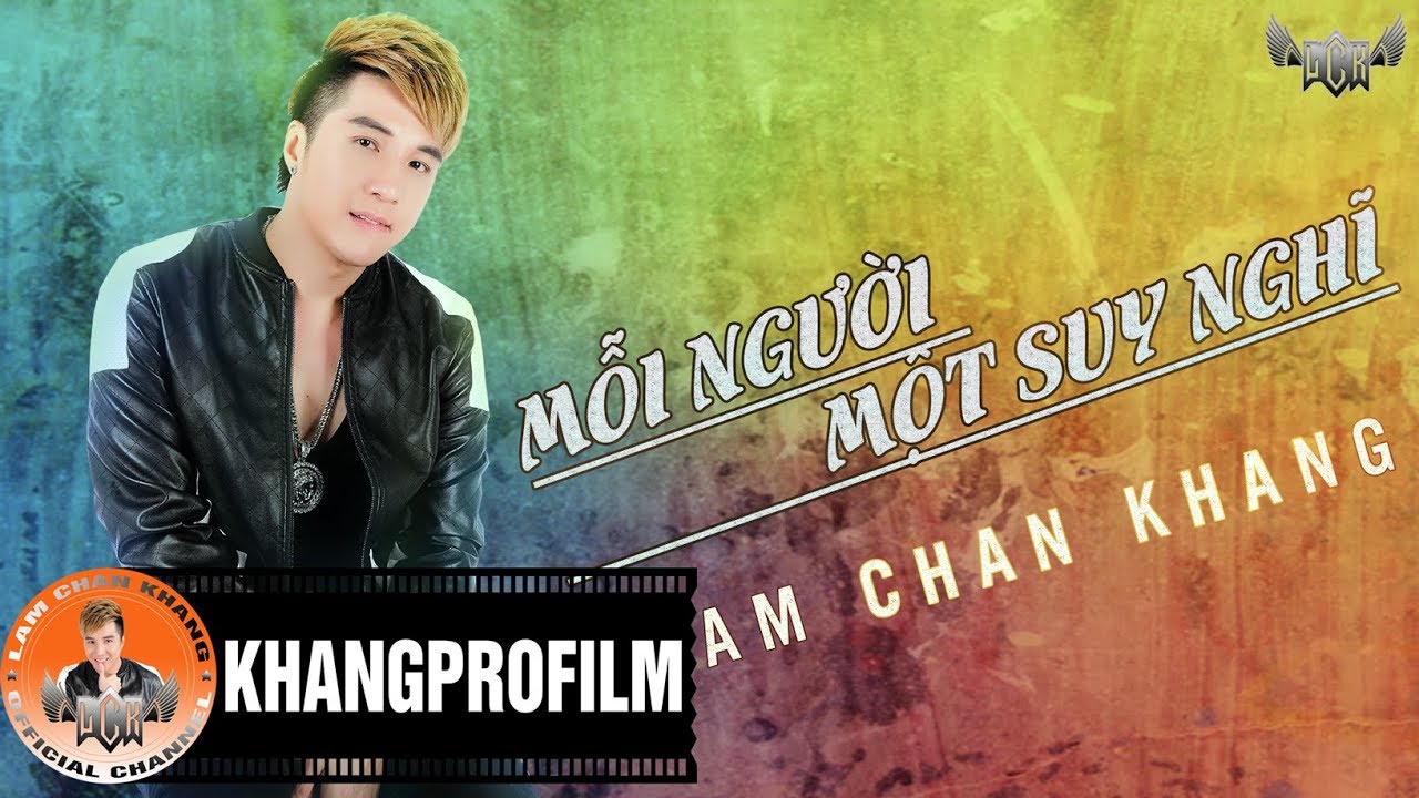 MỖI NGƯỜI MỘT SUY NGHĨ | LÂM CHẤN KHANG | AUDIO OFFICIAL
