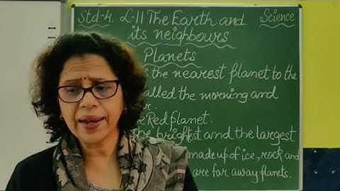 IV Science Chapter  11 The Earth and its neighbours Part 4