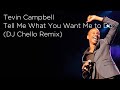 Tevin Campbell - Tell Me What You Want Me to Do | DJ Chello Remix