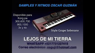 Video thumbnail of "LEJOS DE MI TIERRA RITMOS KORG PA 300 600 700 900 1000 3X 4X"