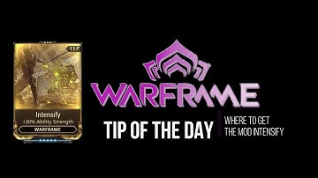 Warframe Where to get the mod Intensify