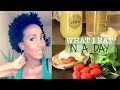 HEALTHY FOOD FOR HEALTHY NATURAL HAIR : WHAT I EAT IN A DAY