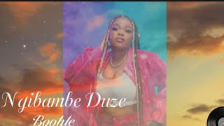 Ngibambe Duze - Boohle, Maero, Last Born, MFR Souls, Dj Maphorisa