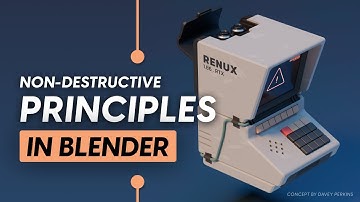 Non-Destructive Principles in Blender