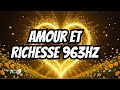 Fréquence secrète 963 Hz: Amour et miracles