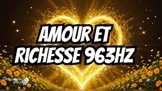 Fréquence secrète 963 Hz: Amour et miracles