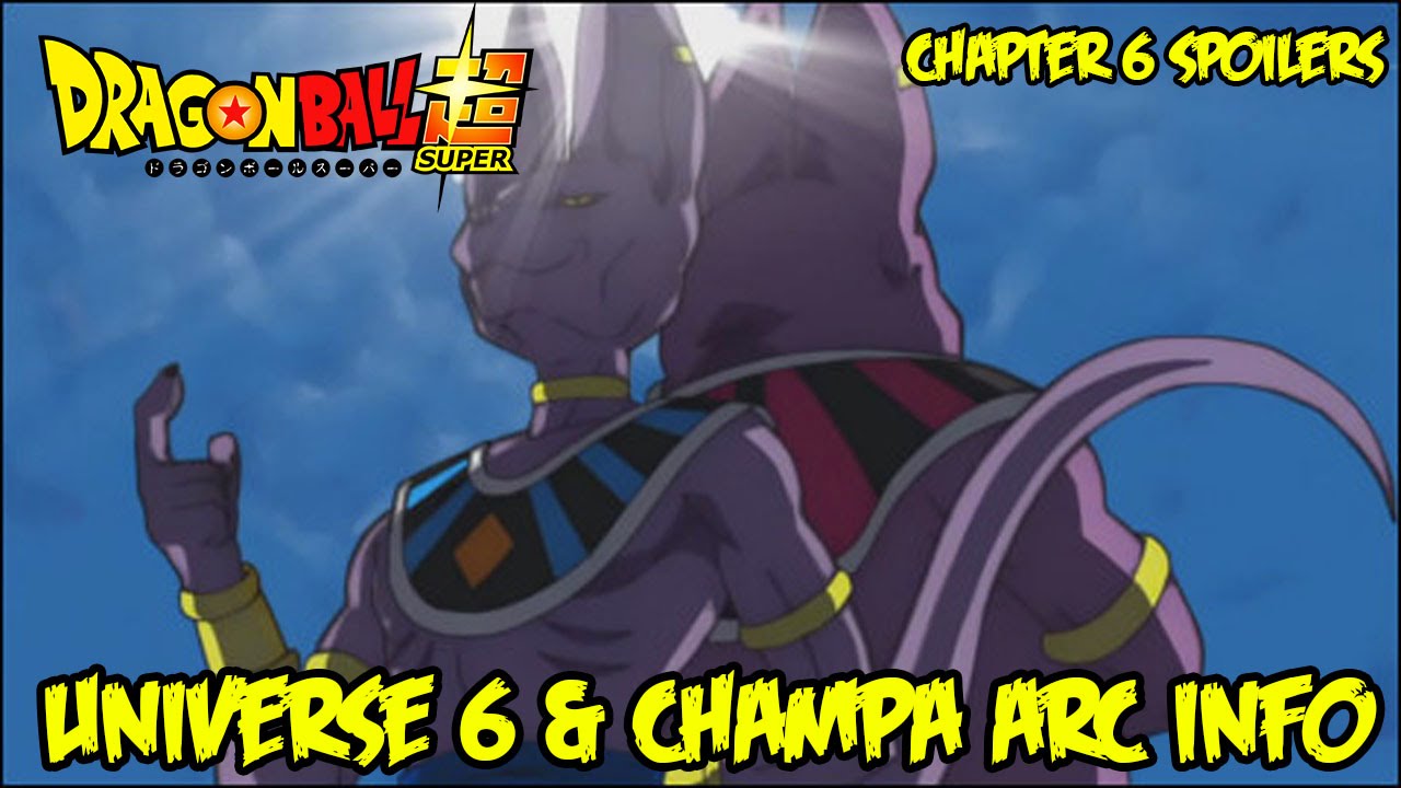 Dragon Ball Super CH6 SPOILERS: Universe 7 Team Reveal, Beerus 7 VS Champa History, Tournament ...