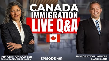 Canada Immigration LIVE Q&A - Episode 481