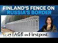 Finland Builds a Fence on Russia Border, and Leaves Sweden Alone | Vantage with Palki Sharma