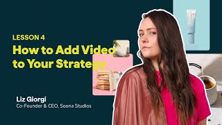 Lesson 4/5: How to Add Video to Your Strategy